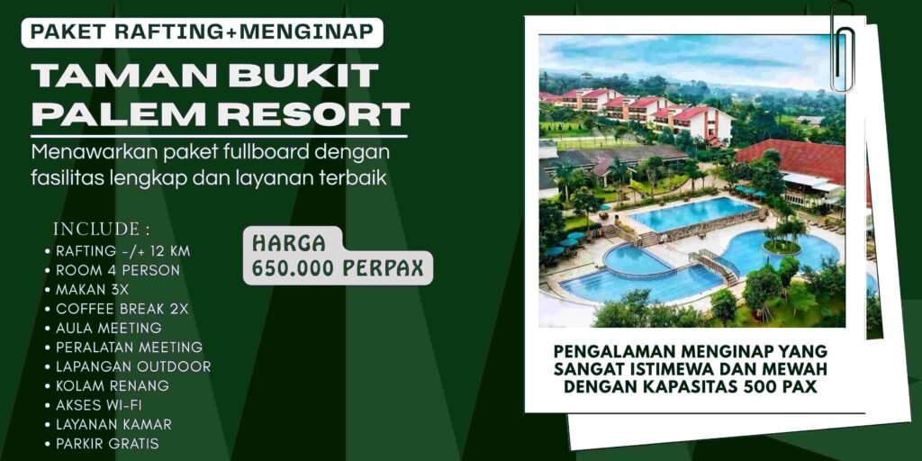 price list paket menginap+rafting taman bukit palem resort
