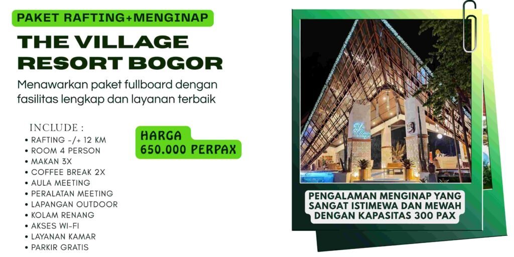 Price list menginap+rafting the village resort bogor