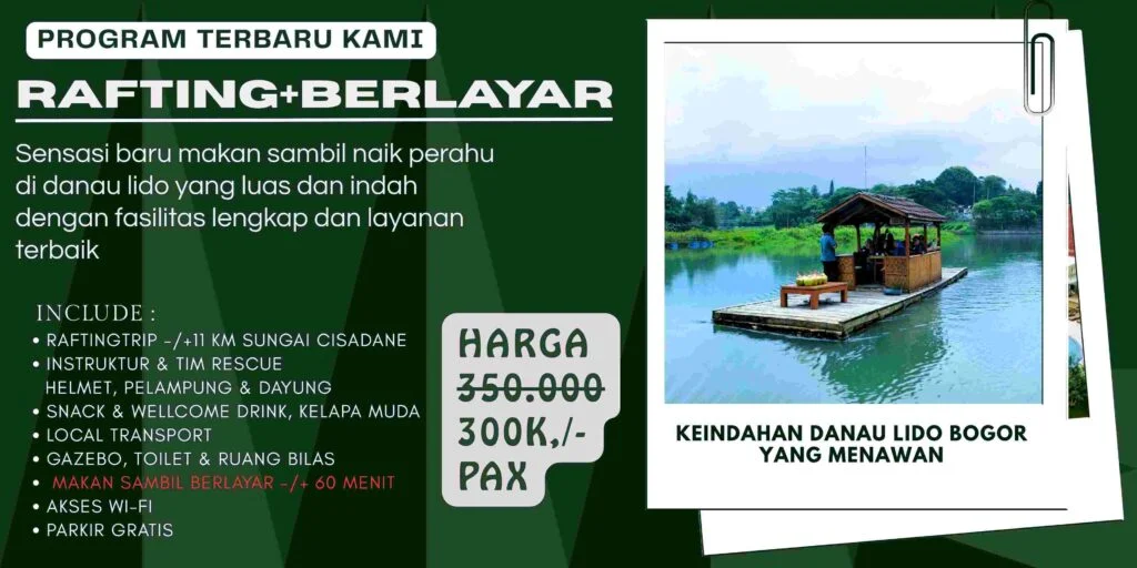 harga paket rafting+berlayar bogor